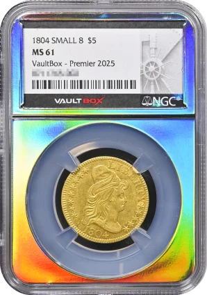 1804 Small 8 $5 NGC MS61 VaultBox Premier 2025